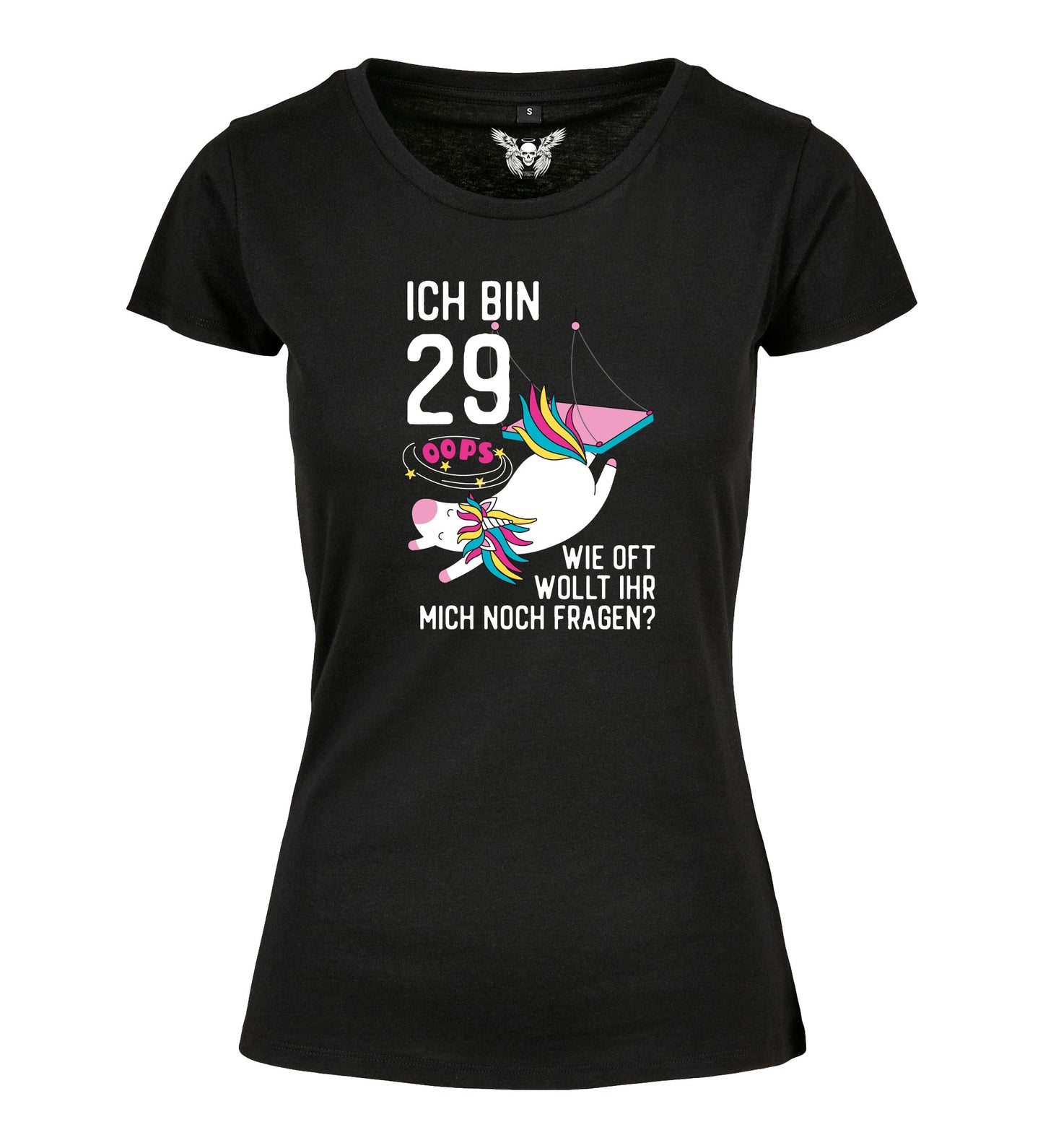 Girlie Shirt: Ich bin 29 ...