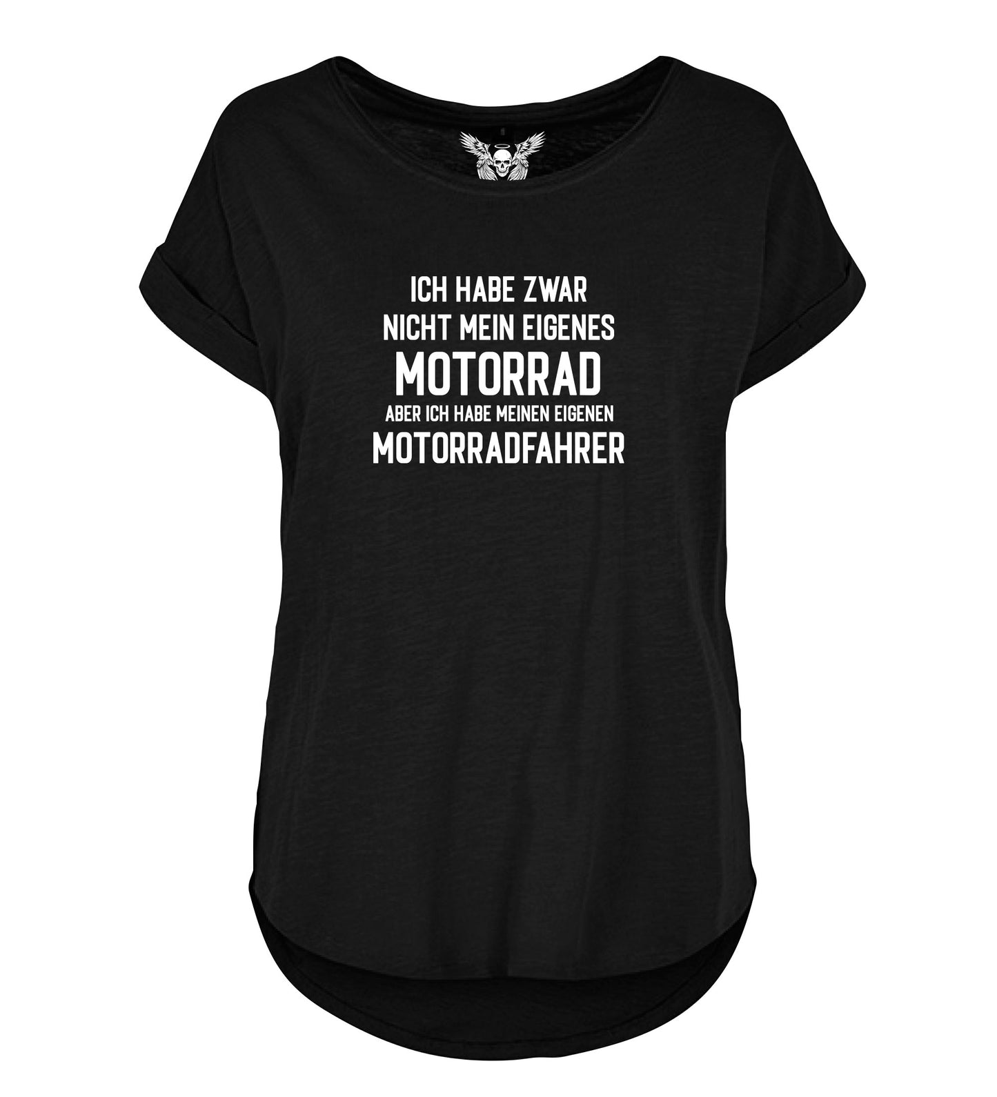 Lady Shirt: Ich habe zwar kein eigenes Motorrad ...