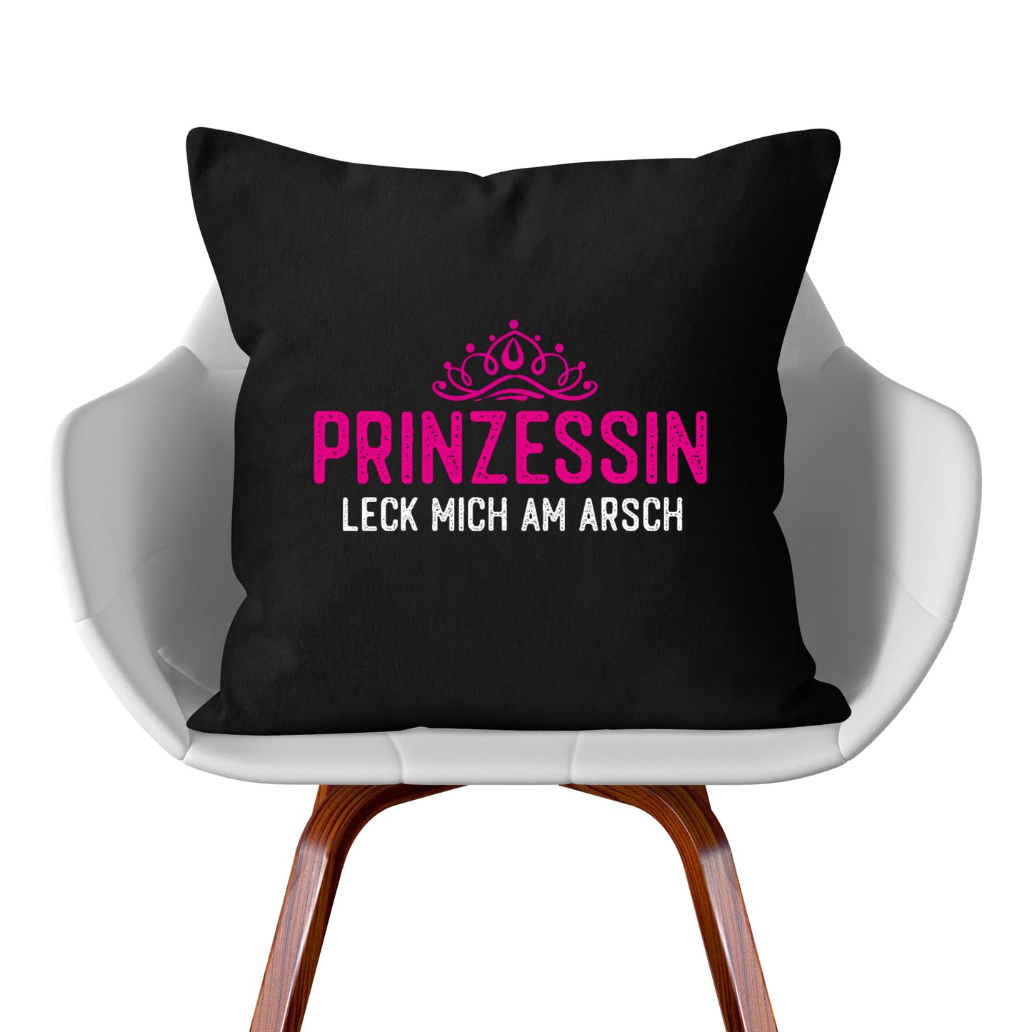 Kissen: Prinzessin leck mich am Arsch