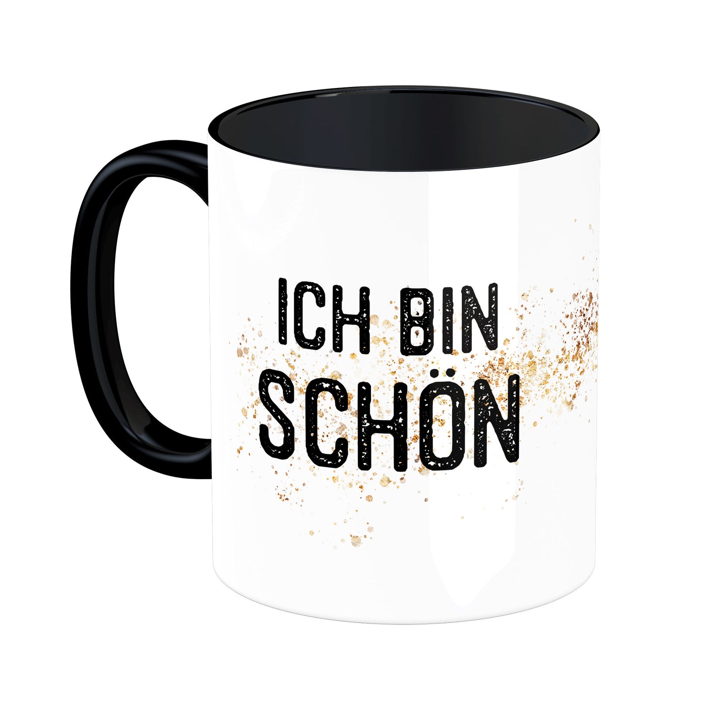 Tasse mit Spruch: Ich bin schön