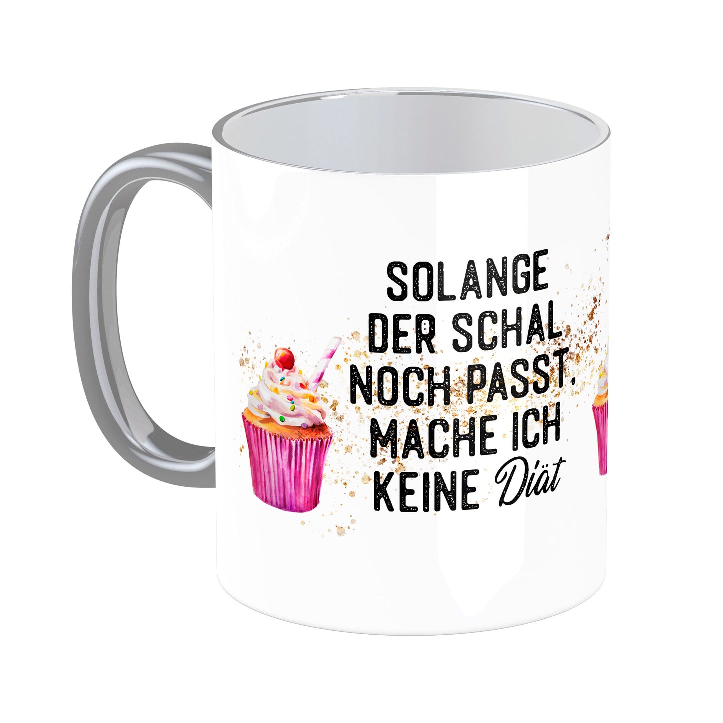 Tasse mit Spruch: Solange der Schal noch passt ...