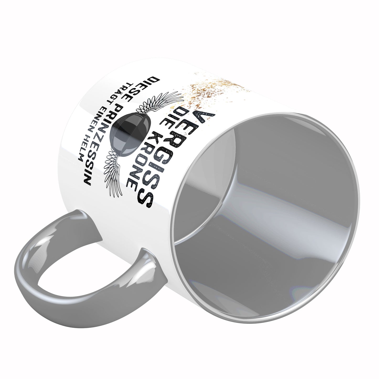 Tasse mit Spruch: Vergiß die Krone ...