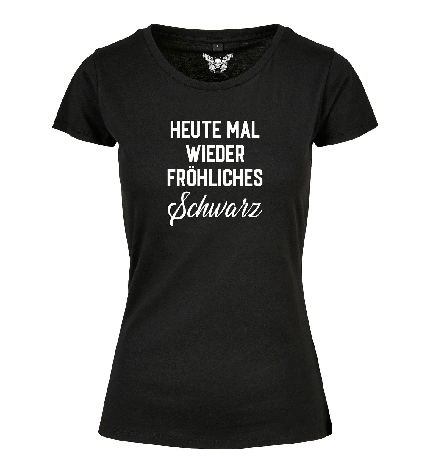 Girlie Shirt: Heute mal wieder fröhliches schwarz