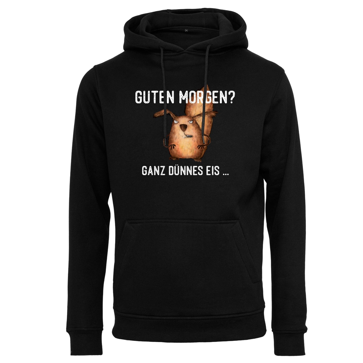 Hoodie: Guten Morgen? Ganz dünnes Eis