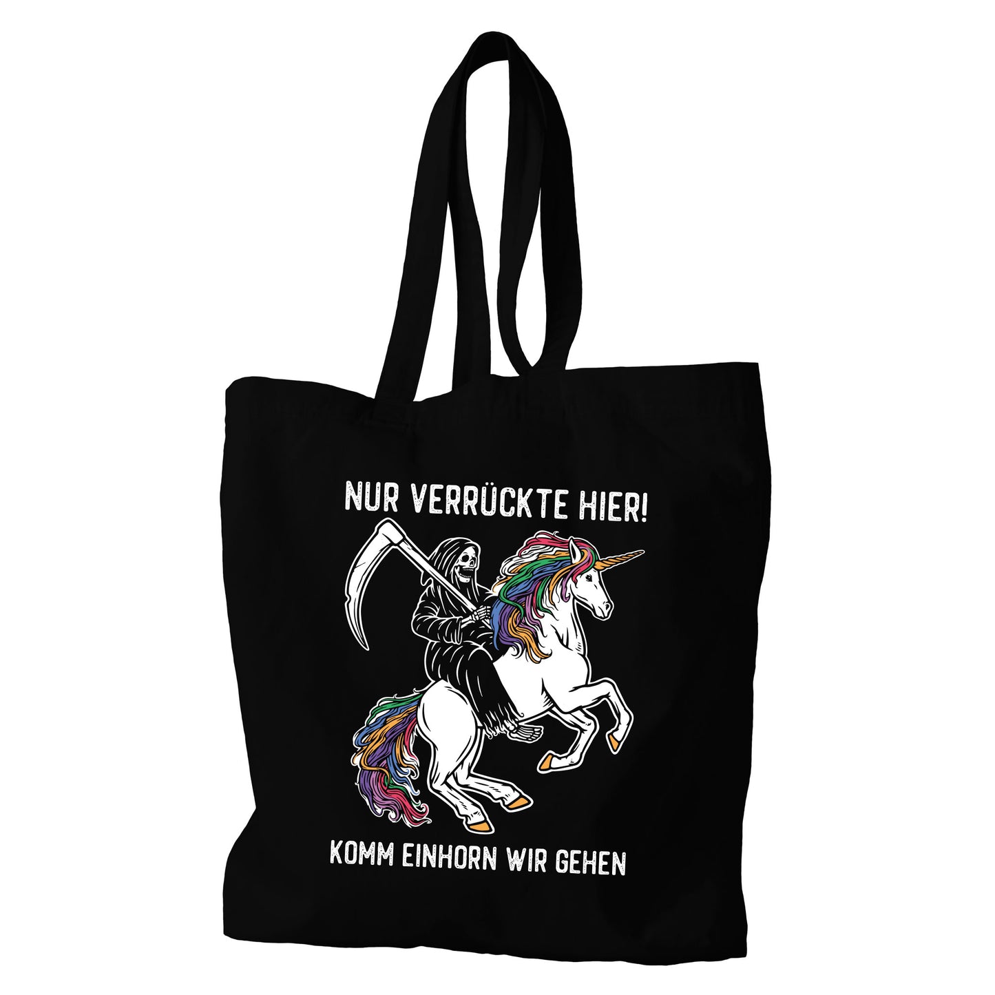 Tragetasche/Sackerl - Nur verrückte hier, komm Einhorn wir gehen