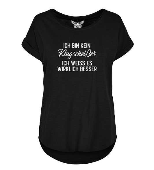 Lady Shirt: Ich bin kein Klugscheißer, ich weiß es wirklich besser