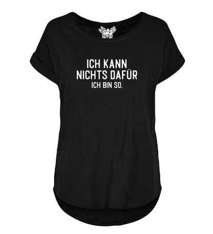 Lady Shirt: Ich kann nichts dafür, ich bin so