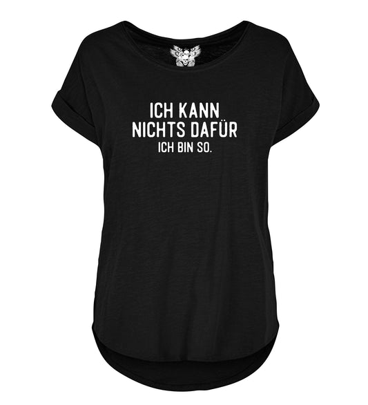 Lady Shirt: Ich kann nichts dafür, ich bin so