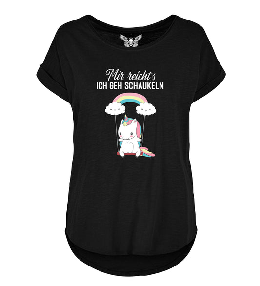Lady Shirt: Mir reicht´s ich geh schaukeln