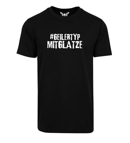 T-Shirt: #geilertypmitglatze