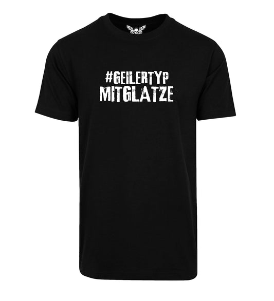 T-Shirt: #geilertypmitglatze