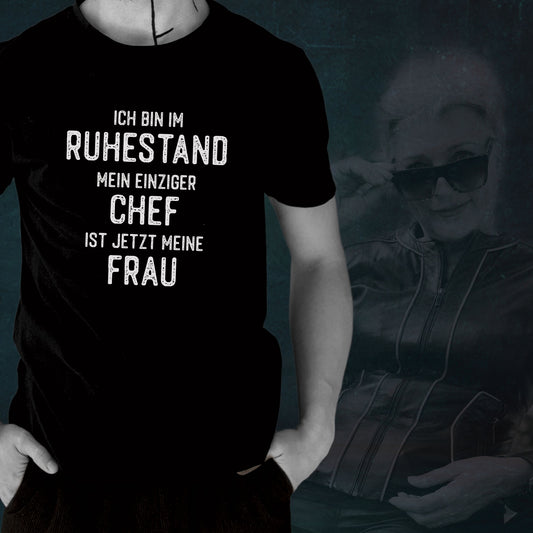 T-Shirt: Ich bin im Ruhestand ...