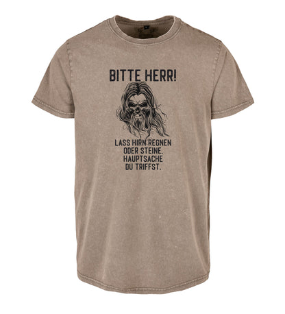 T-Shirt: Bitte Herr, lass Hirn regnen oder Steine, Hauptsache du triffst