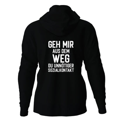 Kapuzenjacke Geh mir aus dem Weg ...