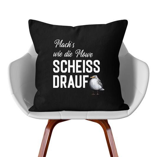 Kissen: Mach´s wie die Möwe, scheiß drauf