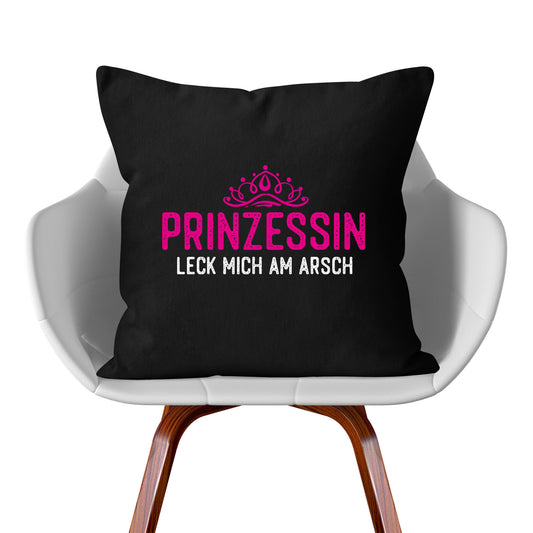 Kissen: Prinzessin leck mich am Arsch
