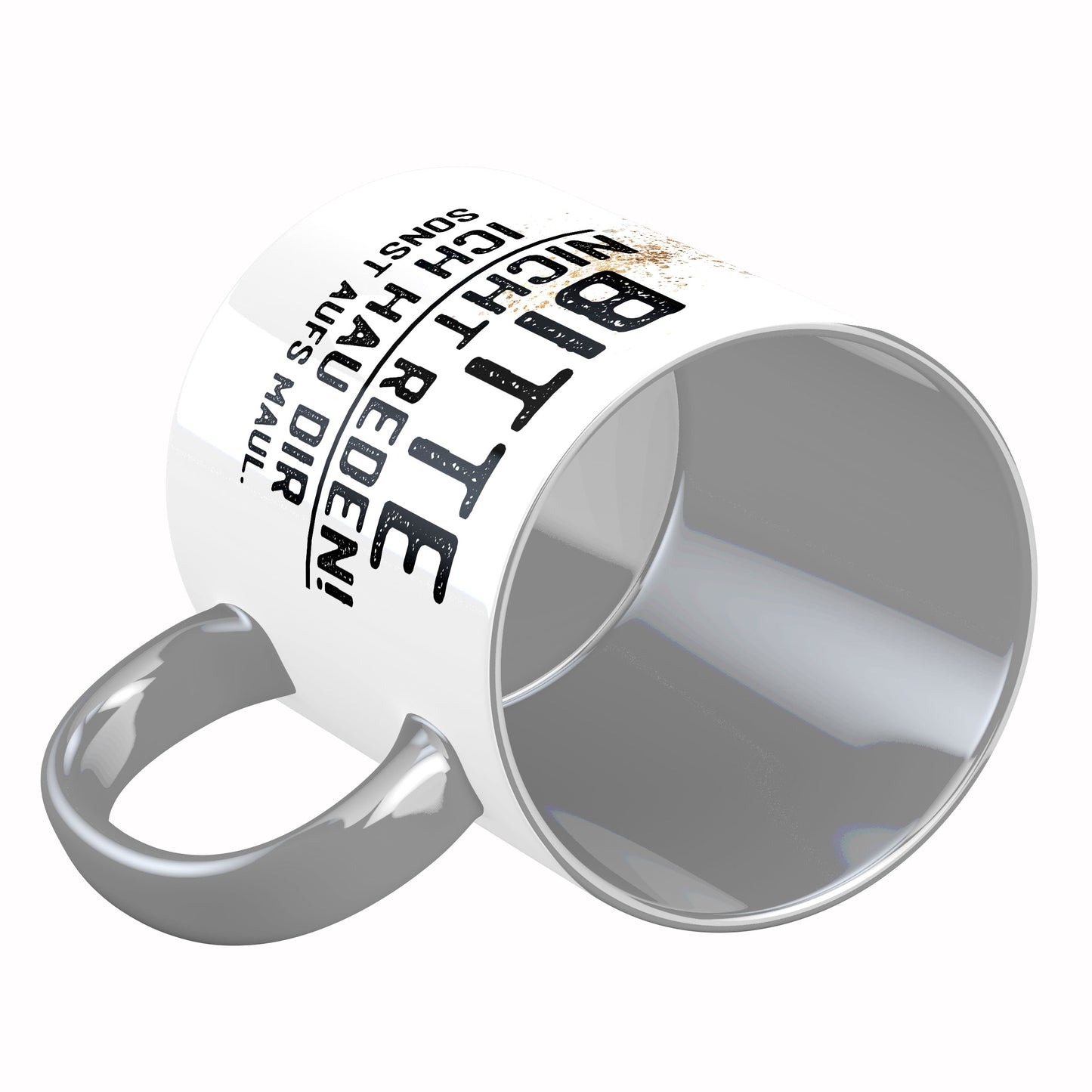 Tasse mit Spruch: Bitte nicht reden!