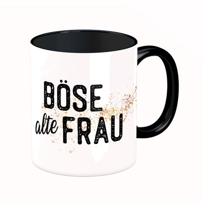 Tasse mit Spruch: Böse alte Frau