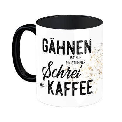 Tasse mit Spruch: Gähnen ist nur ...