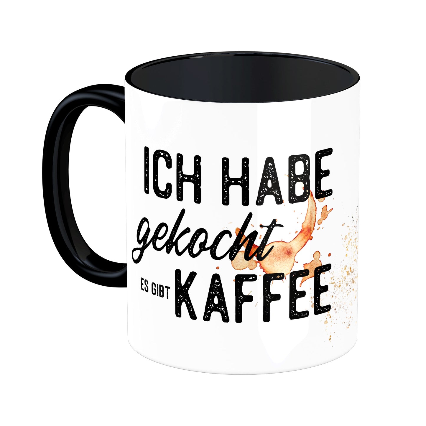 Tasse mit Spruch: Ich habe gekocht, es gibt Kaffee