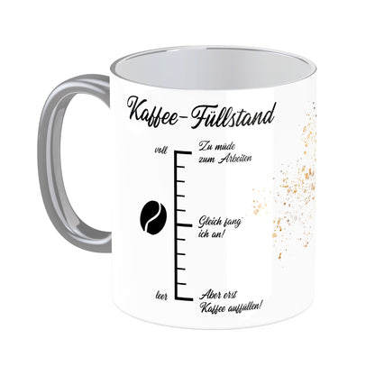 Tasse mit Spruch: Kaffee-Füllstand