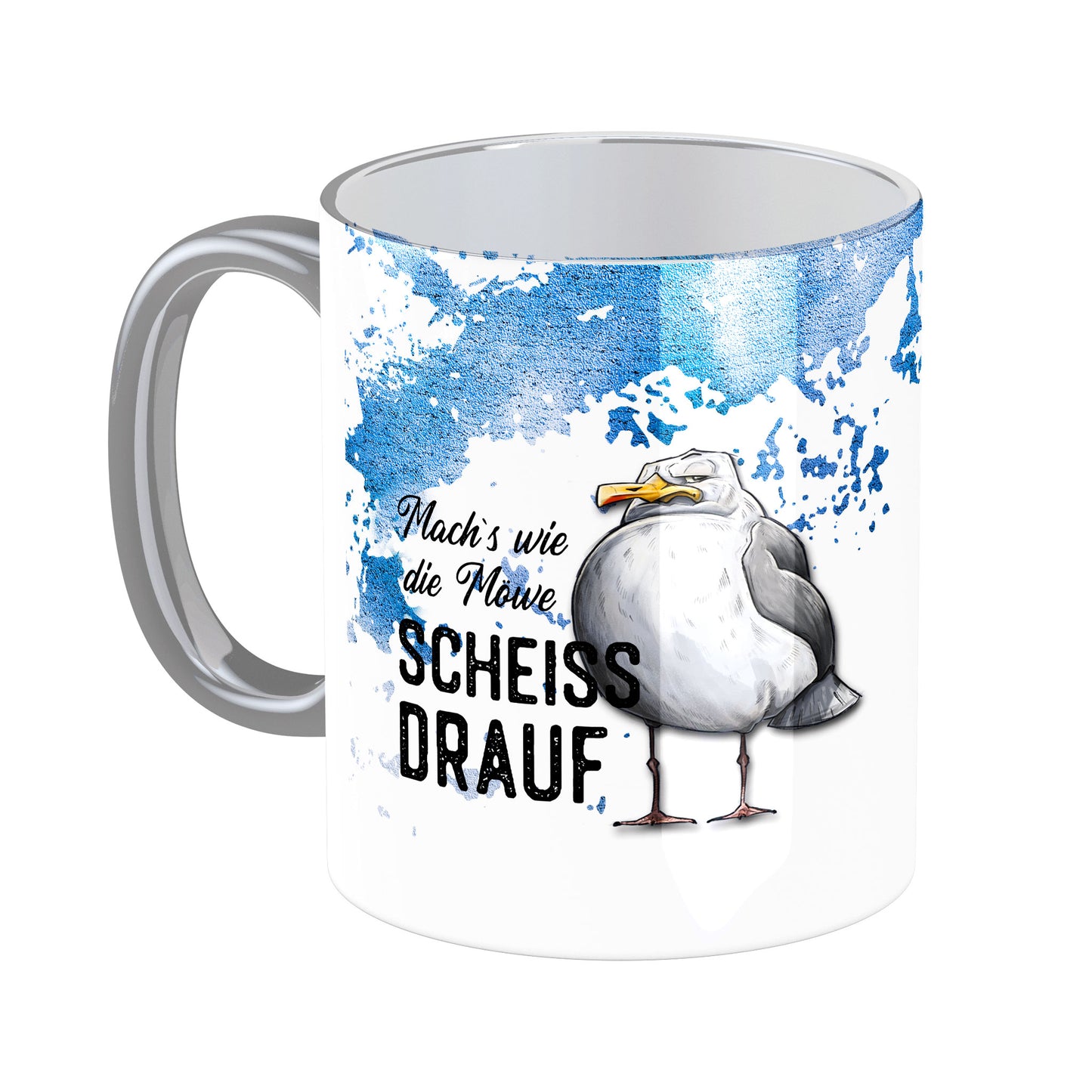 Tasse mit Spruch: Mach's wie die Möwe, scheiß drauf
