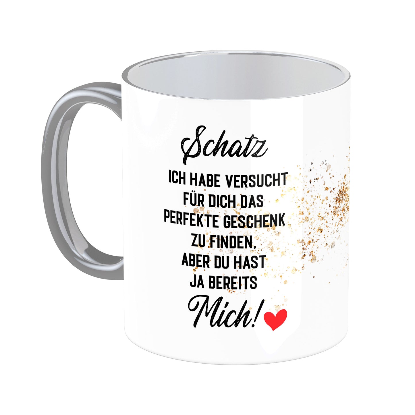 Tasse mit Spruch: Schatz, ich habe versucht ...