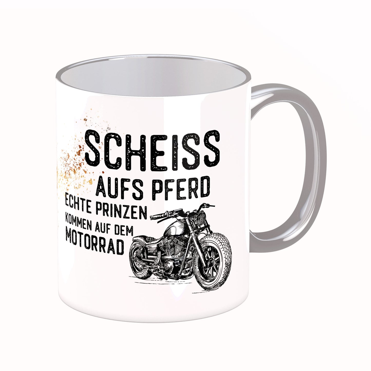 Tasse mit Spruch: Scheiß aufs Pferd, echte Prinzen ...