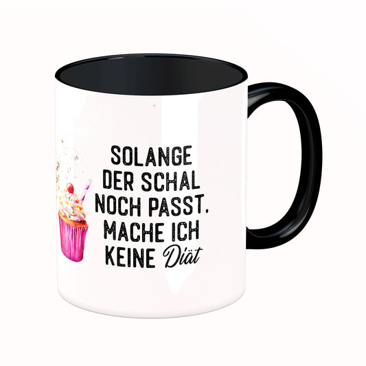 Tasse mit Spruch: Solange der Schal noch passt ...