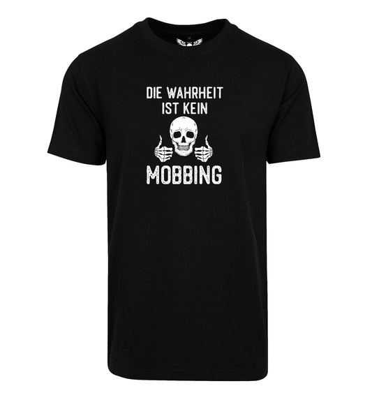 Herren T-Shirt: Die Wahrheit ist kein Mobbing