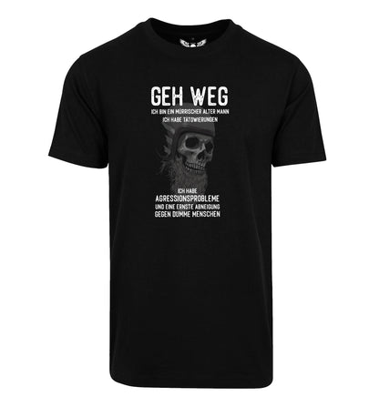 Herren T-Shirt: Geh weg ...