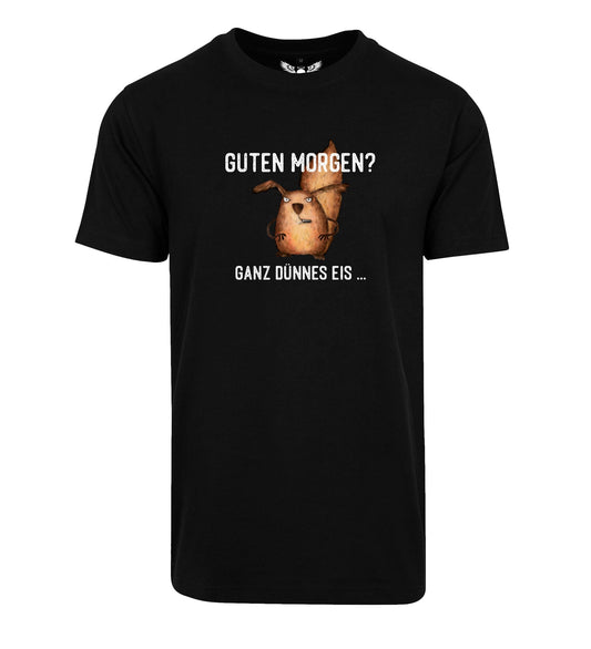 Herren T-Shirt: Guten Morgen? Ganz dünnes Eis