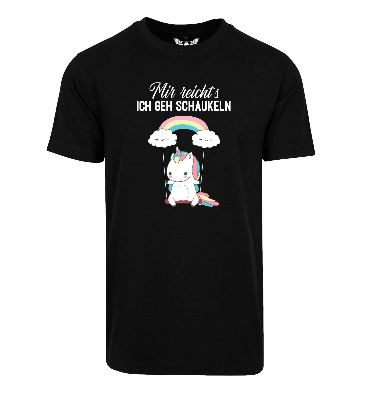 T-Shirt: Mir reicht´s ich geh schaukeln