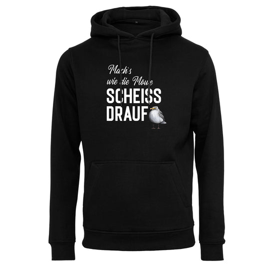 Hoodie: Mach´s wie die Möwe, scheiß drauf